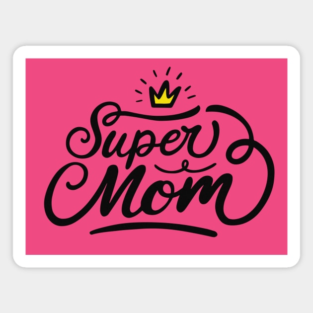 Super Mom! Magnet by rmcbuckeye